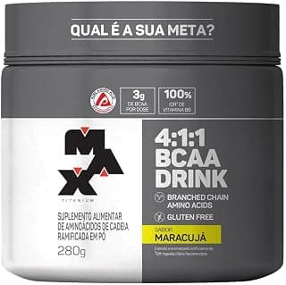 Max Titanium Bcaa 4: 1: 1 - 280G Drink Maracujá - - Produto 1 mais recomendado com 4.7 estrelas