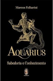 Aquarius: Sabedoria e Conhecimento - Produto 9 mais recomendado com 4.7 estrelas